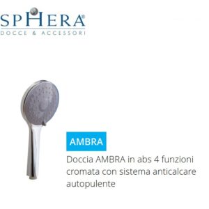 Doccia Ambra In Abs 4 Funzioni Cromata Con Sistema Anticalcare Autopulente. Promo 1 Pz